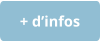 + d’infos