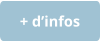 + d’infos